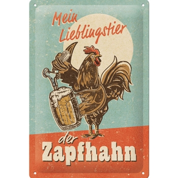 Lieblingstier Zapfhahn 20x30cm Blechschild