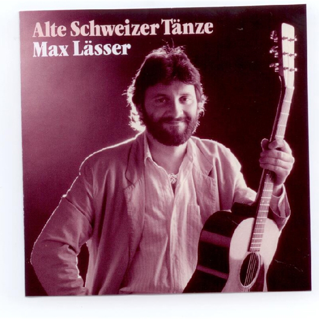 Lässer Max  Alte Schweizer Tänze