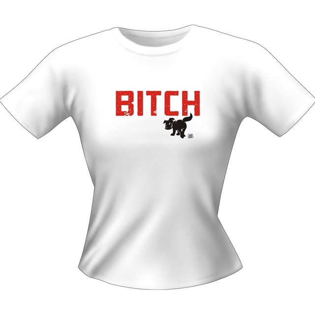 Bitch T-Shirt