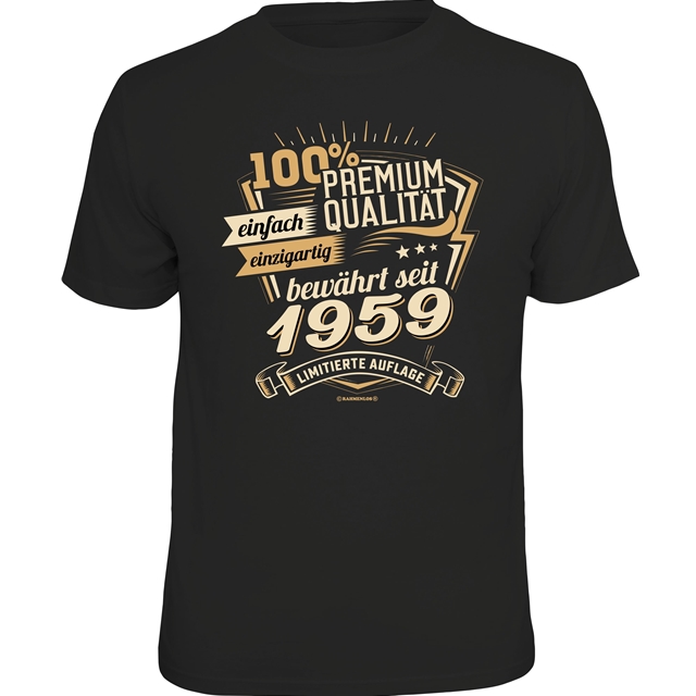 100% Premium Qualität bewährt seit 1959 T-Shirt