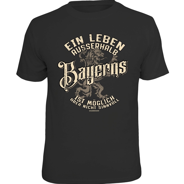 Ein Leben ausserhalb Bayern... T-Shirt