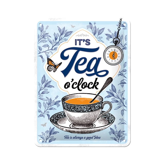 It's Tea O'Clock Blechschild