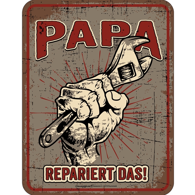 PAPA repariert das Blechschild