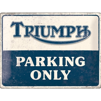 Triumph - Parking Only 30x40cm Blechschild